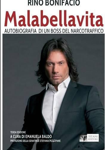 Cover image for Malabellavita - Autobiografia Di Un Boss Del Narcotraffico