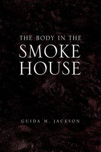 The Body in the Smokehouse