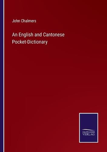 Cover image for An English and Cantonese Pocket-Dictionary