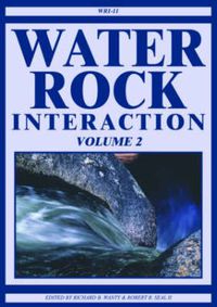 Cover image for Water-Rock Interaction, Two Volume Set: Proceedings of the Eleventh International Symposium on Water-Rock Interaction, 27 June-2 July 2004, Saratoga Springs, New York, USA