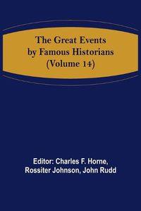 Cover image for The Great Events by Famous Historians (Volume 14)