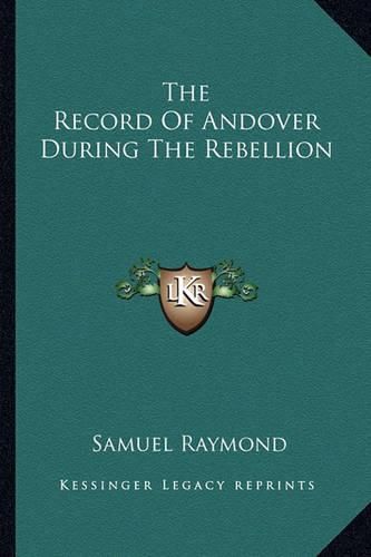 Cover image for The Record of Andover During the Rebellion