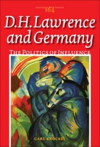 Cover image for D.H.Lawrence and Germany: The Politics of Influence