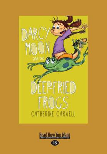 Cover image for Darcy Moon and the Deep-Fried Frogs