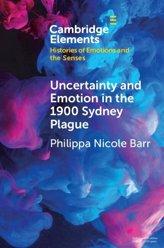 Cover image for Uncertainty and Emotion in the 1900 Sydney Plague