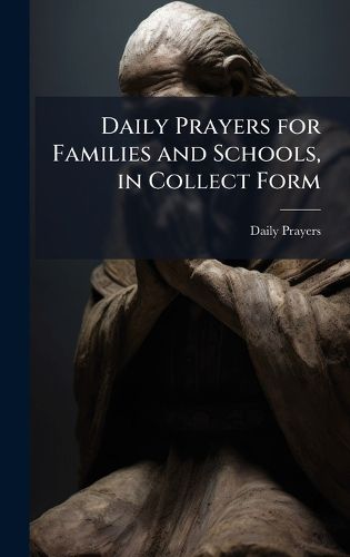 Cover image for Daily Prayers for Families and Schools, in Collect Form