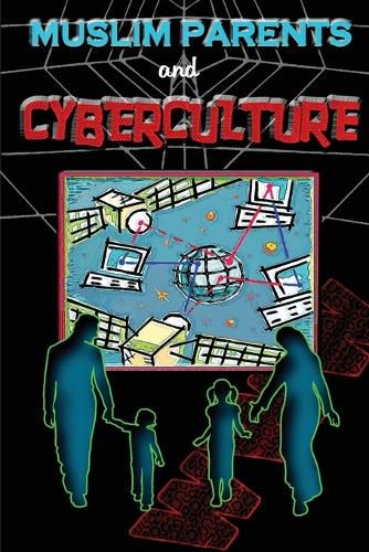 Cover image for Muslim parents and cyberculture