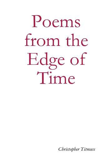 Poems from the Edge of Time