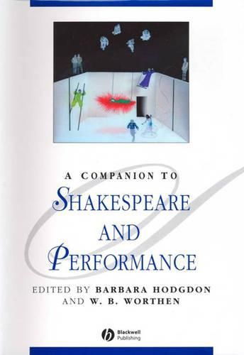 A Companion to Shakespeare and Performance