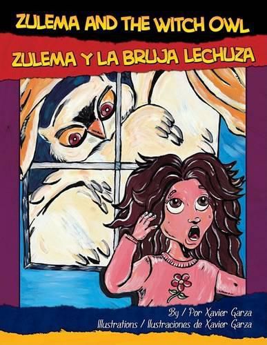 Cover image for Zulema and the Witch Owl/Zulema y La Bruja Lechuza