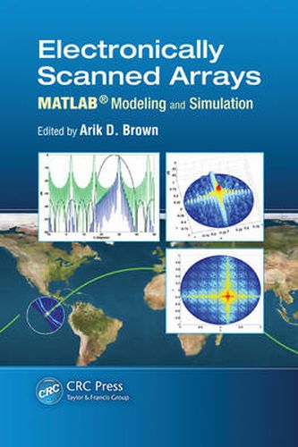 Cover image for Electronically Scanned Arrays MATLAB (R) Modeling and Simulation: MATLAB (R) Modeling and Simulation