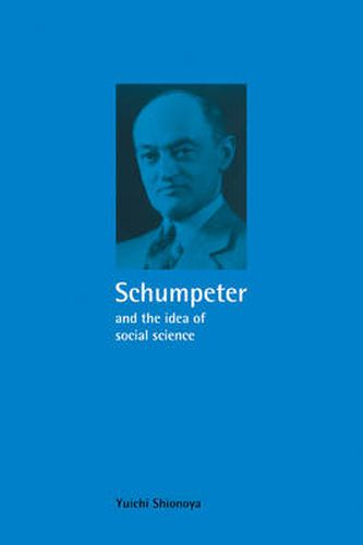 Cover image for Schumpeter and the Idea of Social Science: A Metatheoretical Study