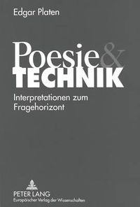 Cover image for Poesie Und Technik: Interpretationen Zum Fragehorizont