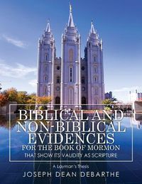 Cover image for Biblical and Non-Biblical Evidences For The Book of Mormon