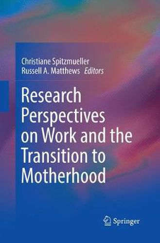 Cover image for Research Perspectives on Work and the Transition to Motherhood