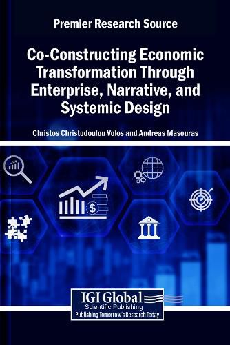 Cover image for Co-Constructing Economic Transformation Through Enterprise, Narrative, and Systemic Design
