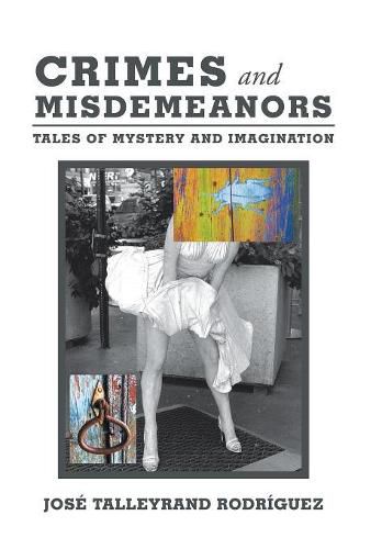 Cover image for Crimes and Misdemeanors: Tales of Mystery and Imagination