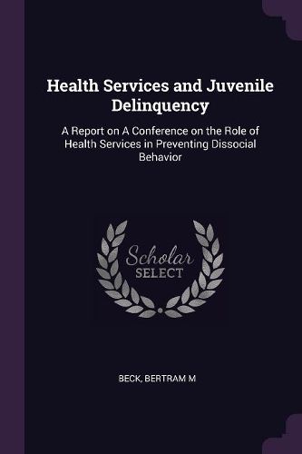 Cover image for Health Services and Juvenile Delinquency