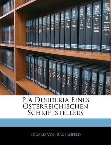 Cover image for Pia Desideria Eines Sterreichischen Schriftstellers