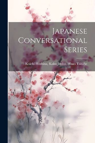 Japanese Conversational Series