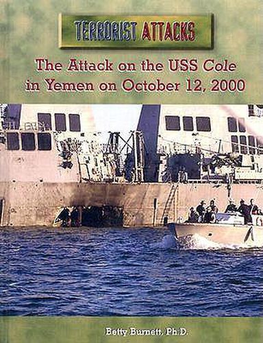 Cover image for The Attack on the USS Cole in Yemen on October 12, 2000