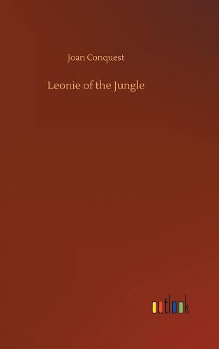 Cover image for Leonie of the Jungle