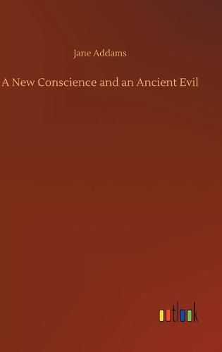 Cover image for A New Conscience and an Ancient Evil