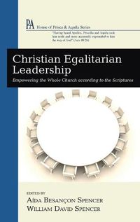 Cover image for Christian Egalitarian Leadership: Empowering the Whole Church According to the Scriptures