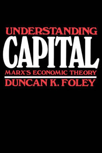 Cover image for Understanding Capital: Marx's Economic Theory