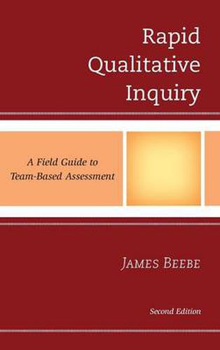 Cover image for Rapid Qualitative Inquiry: A Field Guide to Team-Based Assessment