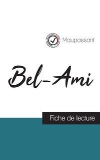 Cover image for Bel-Ami de Maupassant (fiche de lecture et analyse complete de l'oeuvre)