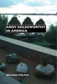 Cover image for Andy Goldsworthy in America