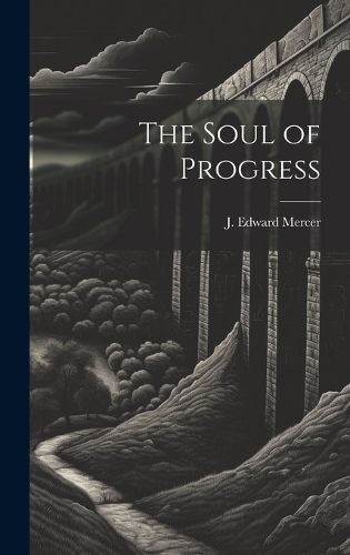 Cover image for The Soul of Progress
