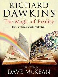 Cover image for The Magic of Reality: How we know what's really true