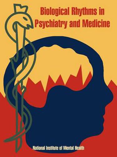 Cover image for Biological Rhythms in Psychiatry and Medicine