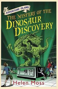 Cover image for Adventure Island: The Mystery of the Dinosaur Discovery: Book 7