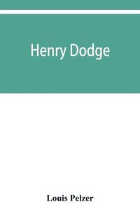 Cover image for Henry Dodge