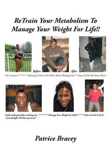 Cover image for Retrain Your Metabolism to Manage Your Weight for Life!!