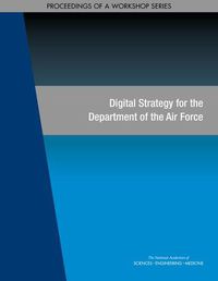 Cover image for Digital Strategy for the Department of the Air Force: Proceedings of a Workshop Series