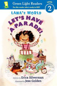 Cover image for Lana's World: Let's Have a Parade!  (GLR Level 2)