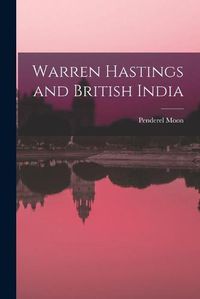 Cover image for Warren Hastings and British India