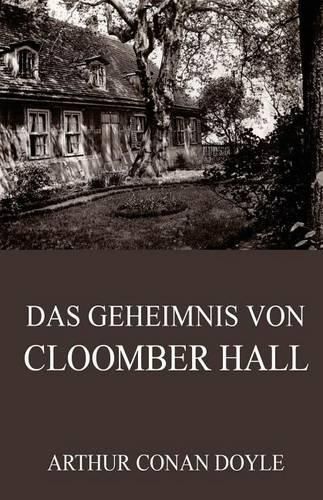 Das Geheimnis von Cloomber Hall