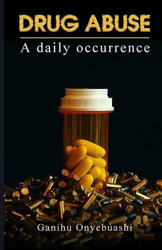 Cover image for DRUG ABUSE, a daily occurence