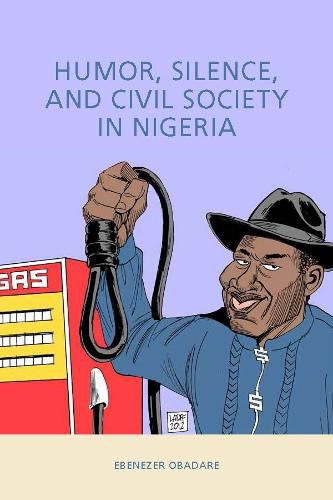 Cover image for Humor, Silence, and Civil Society in Nigeria