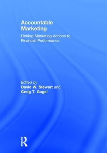 Cover image for Accountable Marketing: Linking marketing actions to financial performance