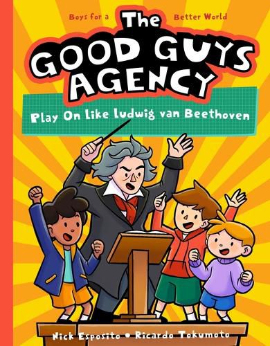 Cover image for The Good Guys Agency: Play on Like Ludwig Van Beethoven