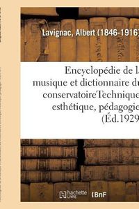 Cover image for Encyclopedie de la Musique Et Dictionnaire Du Conservatoire. 2,4: Deuxieme Partie, Technique, Esthetique, Pedagogie. [4], Orchestration, Musique Liturgique