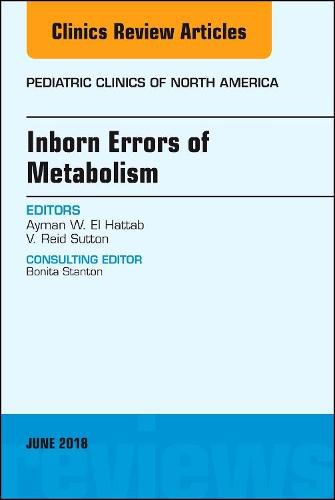 Cover image for Inborn Errors of Metabolism, An Issue of Pediatric Clinics of North America