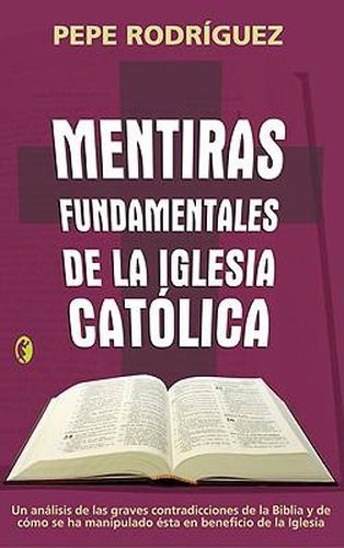 Cover image for Mentiras Fundamentales de La Iglesia Catolica