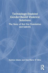 Cover image for Technology-Enabled Gender-Based Violence Solutions